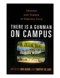 cover of the book There is a Gunman on Campus: Tragedy and Terror at Virginia Tech