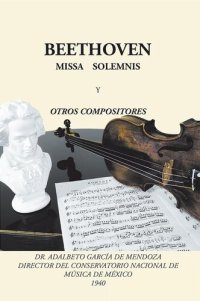 cover of the book Beethoven: Missa Solemnis Y Otros Compositores