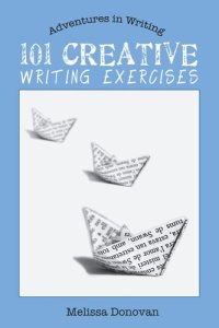 cover of the book 101 Creative Writing Exercises (Adventures in Writing)