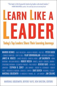 cover of the book Learn Like a Leader: Today's Top Leaders Share Their Learning Journeys