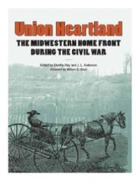 cover of the book Union Heartland : The Midwestern Home Front During the Civil War