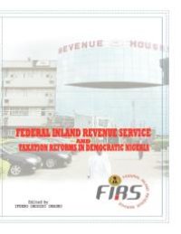 cover of the book Federal Inland Revenue Service and Taxation Reforms in Democratic Nigeria