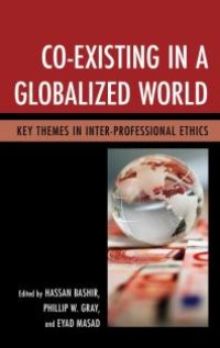 cover of the book Co-Existing in a Globalized World: Key Themes in Inter-Professional Ethics