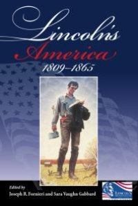 cover of the book Lincoln's America: 1809-1865