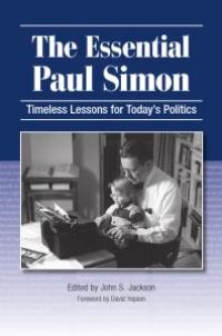 cover of the book The Essential Paul Simon : Timeless Lessons for Today's Politics