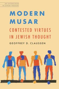 cover of the book Modern Musar: Contested Virtues in Jewish Thought