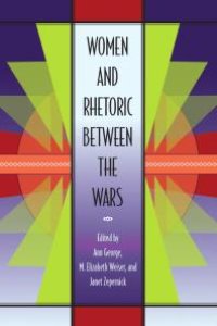 cover of the book Women and Rhetoric Between the Wars