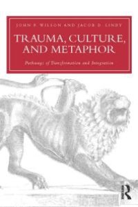 cover of the book Trauma, Culture, and Metaphor : Pathways of Transformation and Integration