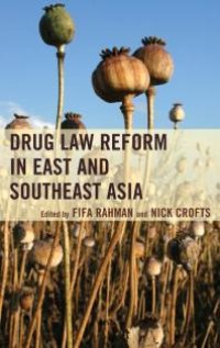 cover of the book Drug Law Reform in East and Southeast Asia