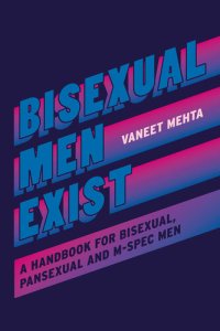 cover of the book Bisexual Men Exist: A Handbook for Bisexual, Pansexual and M-Spec Men