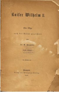 cover of the book Kaiser Wilhelm II. Eine Skizze nach der Natur gezeichnet