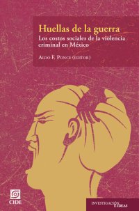 cover of the book Huellas de la guerra: Los costos sociales de la violencia criminal en México