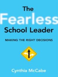 cover of the book The Fearless School Leader : Making the Right Decisions