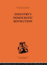 cover of the book Industry's Democratic Revolution