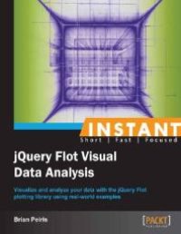 cover of the book Instant Jquery Flot Visual Data Analysis