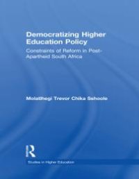 cover of the book Democratizing Higher Education Policy : Constraints of Reform in Post-Apartheid South Africa