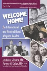 cover of the book Welcome Home! : An International and Nontraditional Adoption Reader