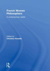 cover of the book French Women Philosophers : A Contemporary Reader