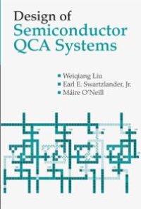 cover of the book Design of Semiconductor QCA Systems