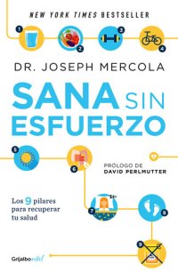 cover of the book Sana sin esfuerzo: Los 9 pilares para recuperar tu salud