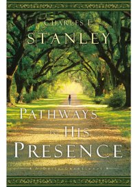 cover of the book Pathways to His Presence: A Daily Devotional