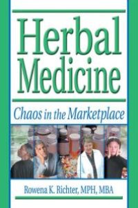 cover of the book Herbal Medicine : Chaos in the Marketplace