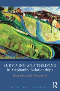 cover of the book Surviving and Thriving in Stepfamily Relationships: What Works and What Doesn't