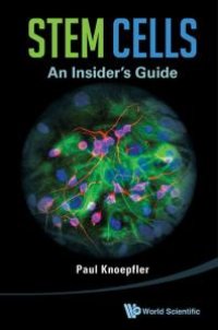 cover of the book Stem Cells: An Insider's Guide