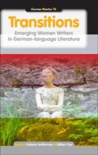 cover of the book Transitions : Emerging Women Writers in German-Language Literature