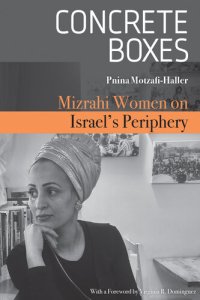 cover of the book Concrete Boxes: Mizrahi Women on Israel's Periphery