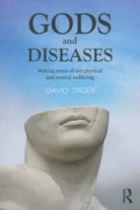 cover of the book Gods and Diseases : Making Sense of Our Physical and Mental Wellbeing