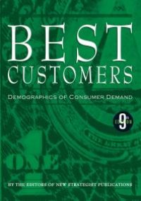 cover of the book Best Customers : Demographics of Consumer Demand