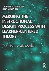 cover of the book Merging the Instructional Design Process with Learner-Centered Theory: The Holistic 4D Model