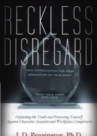 cover of the book Reckless Disregard : Defending the Truth and Protecting Yourself Against Character Assassins and Workplace Conspiracies