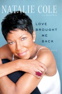 cover of the book Love Brought Me Back: A Journey of Loss and Gain