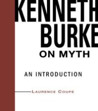 cover of the book Kenneth Burke on Myth : An Introduction