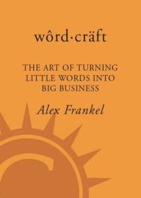 cover of the book Wordcraft: The Art of Turning Little Words into Big Business