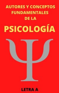 cover of the book Autores y Conceptos Fundamentales de la Psicología Letra A