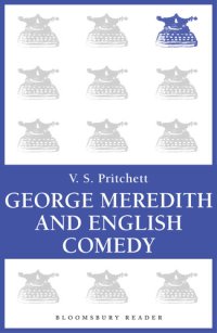 cover of the book George Meredith and English Comedy: The Clark Lectures for 1969