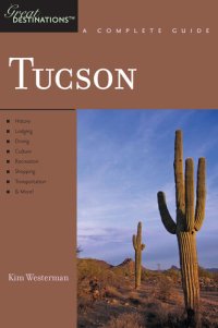 cover of the book Explorer's Guide Tucson: A Great Destination