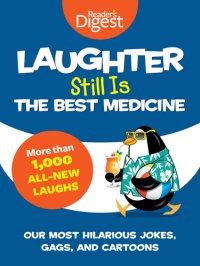 cover of the book Laughter Still Is the Best Medicine: Our Most Hilarious Jokes, Gags, and Cartoons