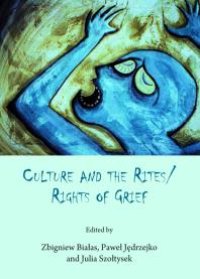 cover of the book Culture and the Rites/Rights of Grief