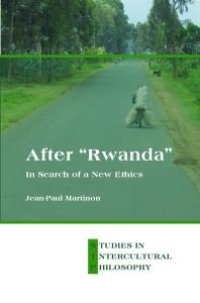 cover of the book After Rwanda : In Search of a New Ethics