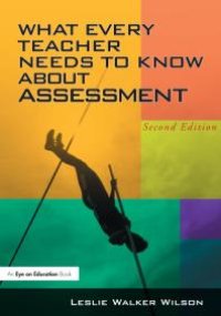 cover of the book What Every Teacher Needs to Know about Assessment