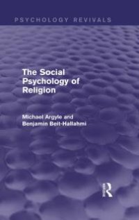 cover of the book The Social Psychology of Religion (Psychology Revivals)