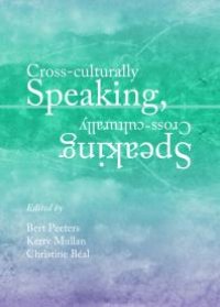 cover of the book Cross-Culturally Speaking, Speaking Cross-Culturally