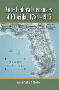 cover of the book Non-Federal Censuses of Florida, 1784-1945 : A Guide to Sources