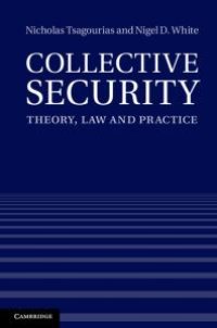 cover of the book Collective Security : Theory, Law and Practice