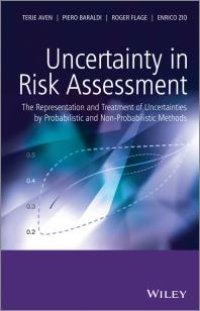 cover of the book Uncertainty in Risk Assessment : The Representation and Treatment of Uncertainties by Probabilistic and Non-Probabilistic Methods