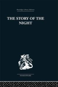 cover of the book The Story of the Night : Studies in Shakespeare's Major Tragedies